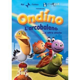 Ondino L'arcobaleno ...e Altre Storie Dvd